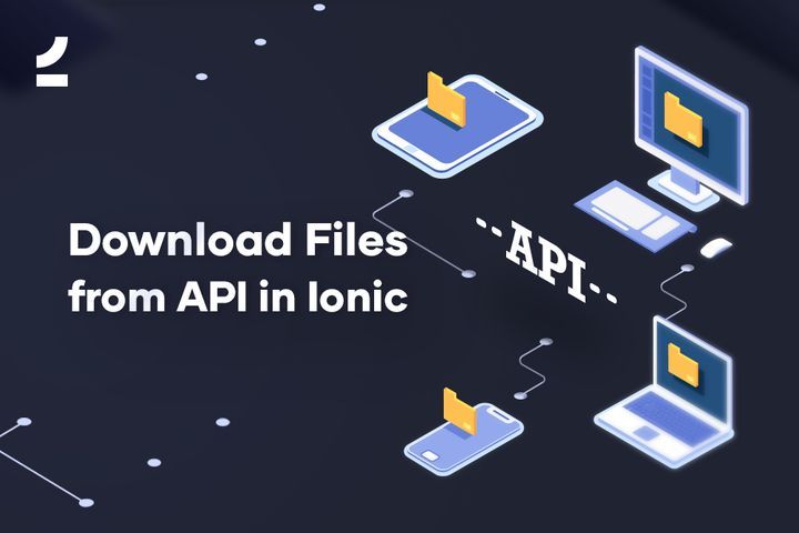 Download Files from API in Ionic - Featured Image
